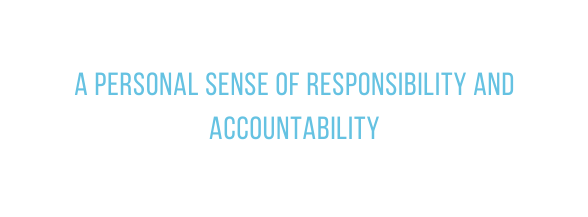 a personal sense of responsibility and accountability